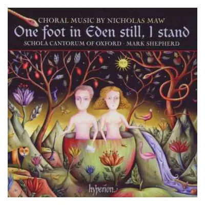 CD Schola Cantorum Of Oxford: One Foot In Eden Still, I Stand