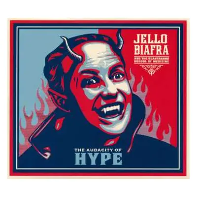 CD Jello Biafra And The Guantanamo School Of Medicine: The Audacity Of Hype