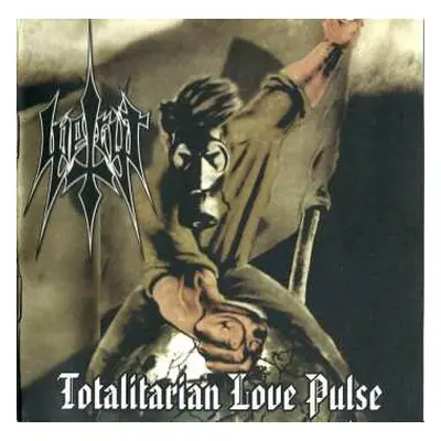 CD Iperyt: Totalitarian Love Pulse