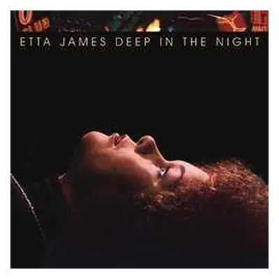 LP Etta James: Deep In The Night LTD