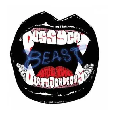 LP Pussycat And The Dirty Johnsons: Beast