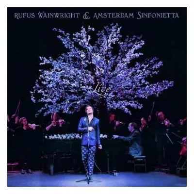 LP Rufus Wainwright: Rufus Wainwright And Amsterdam Sinfonietta Live