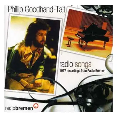 CD Phillip Goodhand-Tait: Radio Songs