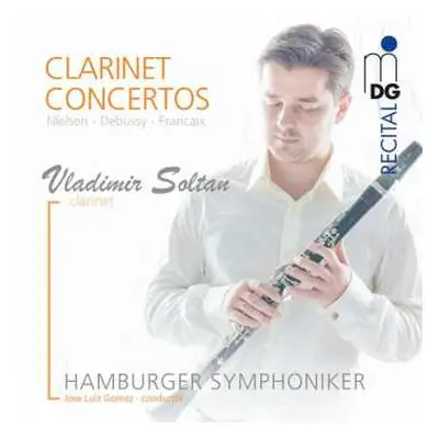 SACD Carl Nielsen: Vladimir Soltan - Clarinet Concertos