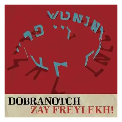 CD Dobranotch: Zay Freylekh!