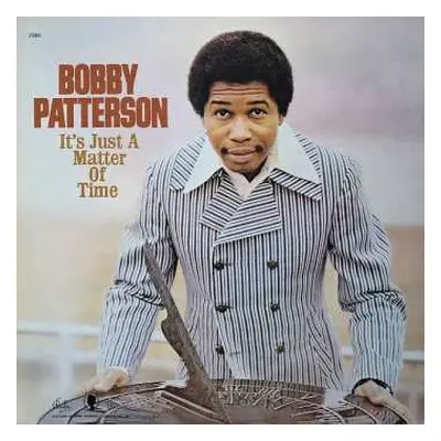 LP Bobby Patterson: It's Just A Matter Of Time LTD | CLR