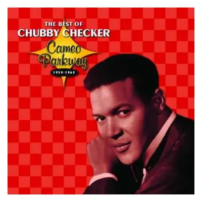 CD Chubby Checker: The Best Of Chubby Checker (Cameo Parkway 1959-1963)