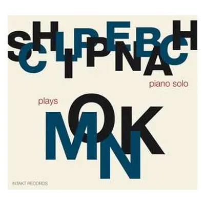 CD Alexander von Schlippenbach: Schlippenbach Plays Monk