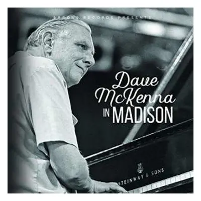 CD Dave McKenna: Dave Mckenna In Madison