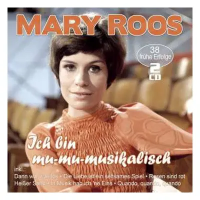 2CD Mary Roos: Ich Bin Mu-mu-musikalisch: 38 Frühe Erfolge