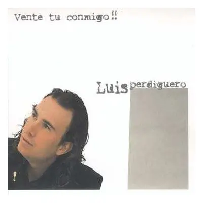 CD Luis Perdiguero: Vente Tú Conmigo !!