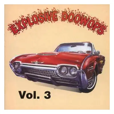 CD Various: Explosive Doowops Vol.3