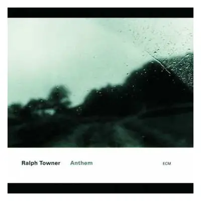 CD Ralph Towner: Anthem