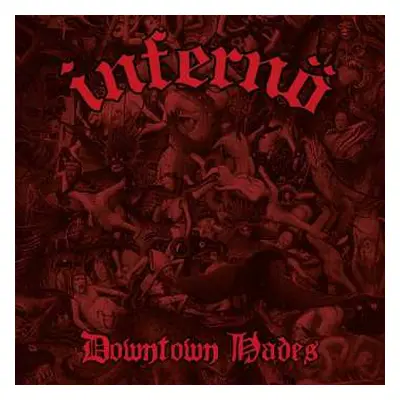 CD Infernö: Downtown Hades