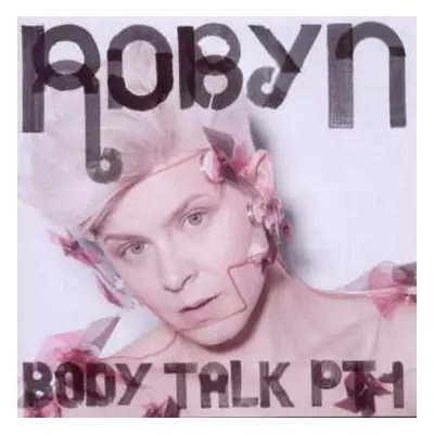 CD Robyn: Body Talk Pt. 1