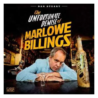 LP Dan Stuart: The Unfortunate Demise Of Marlowe Billings