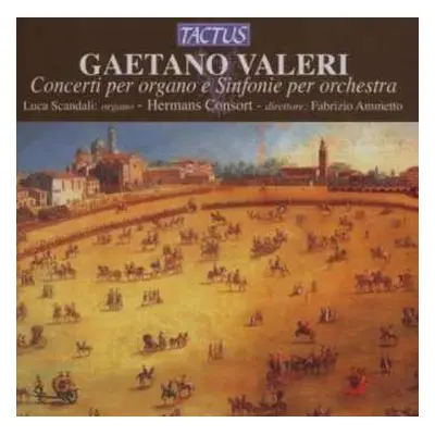 CD Gaetano Valeri: Sinfonien & Concerti