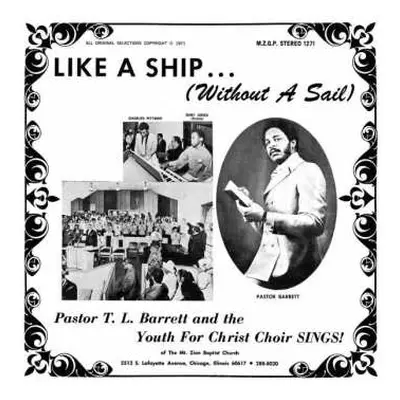 LP Pastor T. L. Barrett: Like A Ship... (Without A Sail)