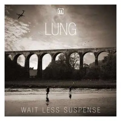 2LP Lung: Wait Less Sunspense