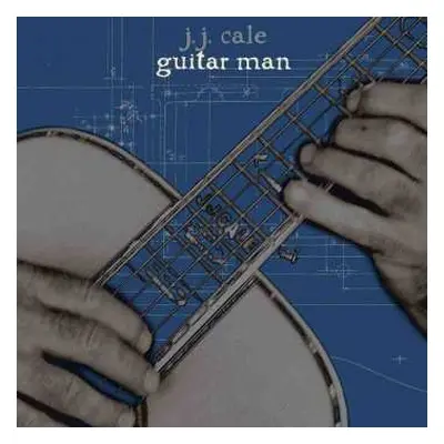 CD J.J. Cale: Guitar Man