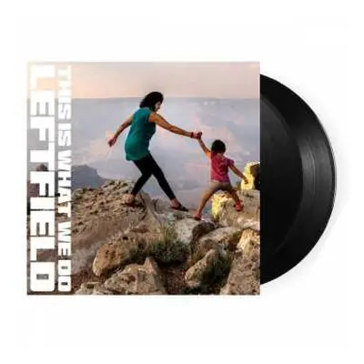 2LP Leftfield: This Is What We Do