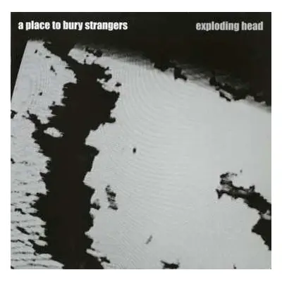 2CD A Place To Bury Strangers: Exploding Head DLX