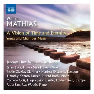 CD William Mathias: Songs and Chamber Music (A Vision of Time and Eternity)