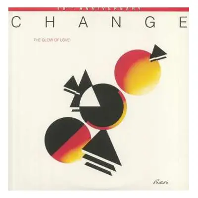 2LP Change: The Glow Of Love 40th Anniversary