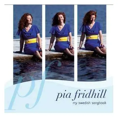 CD Pia Fridhill Quartet: My Swedish Songbook