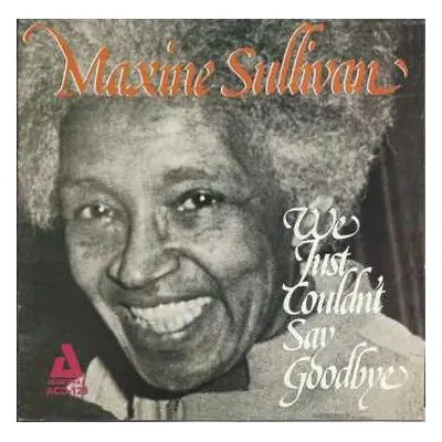 CD Maxine Sullivan: We Just Couldn't Say Goodbye