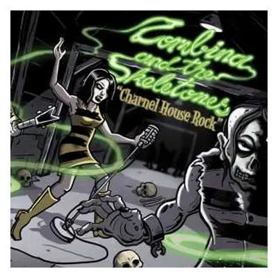 LP Zombina And The Skeletones: Charnel House Rock