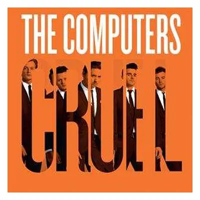 SP The Computers: C.R.U.E.L CLR