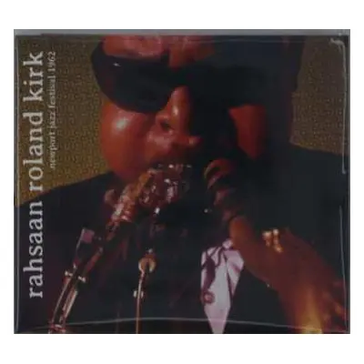 CD Rahsaan Roland Kirk: Newport Jazz Festival 1962