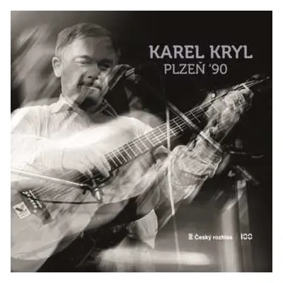 LP Karel Kryl: Plzeň '90