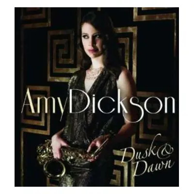 CD Amy Dickson: Dusk & Dawn