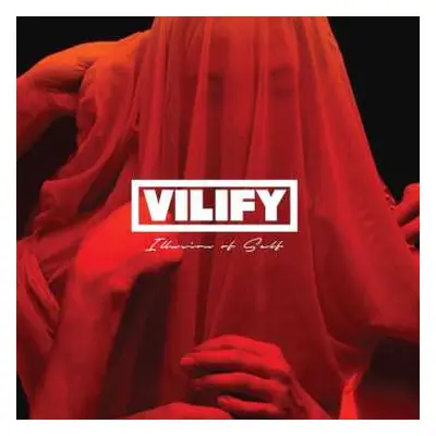 LP VILIFY: Illusion of Self