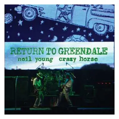 2LP/2CD/DVD/Box Set/Blu-ray Neil Young & Crazy Horse: Return To Greendale DLX | NUM | LTD