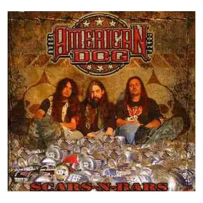 CD American Dog: Scars-N-Bars