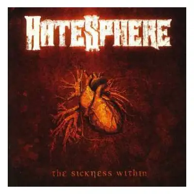 CD HateSphere: The Sickness Within