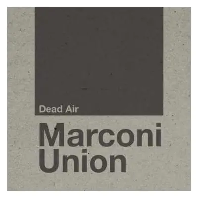 2LP Marconi Union: Dead Air