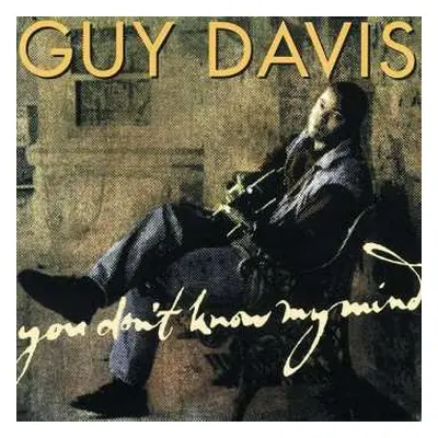 CD Guy Davis: You Don't Know My Mind