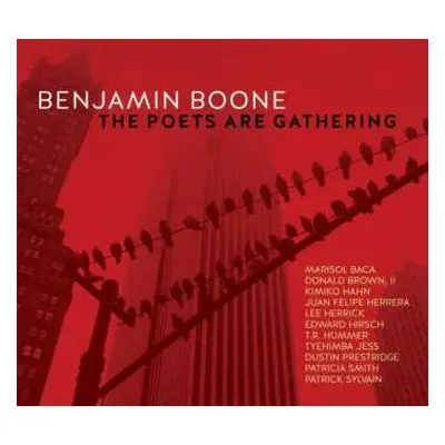 CD Benjamin Boone: The Poets Are Gathering