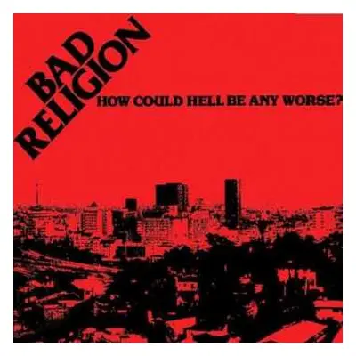 CD Bad Religion: How Could Hell Be Any Worse?