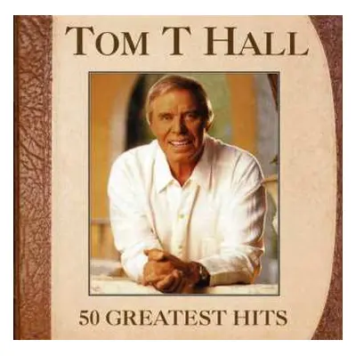 2CD Tom T. Hall: 50 Greatest Hits