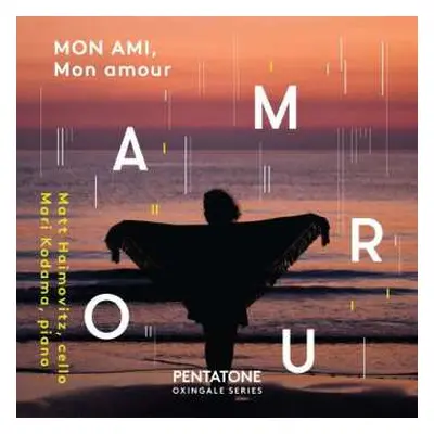 CD Matt Haimovitz: Mon Ami, Mon Amour DIGI