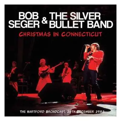 CD Bob Seger And The Silver Bullet Band: Christmas In Connecticut