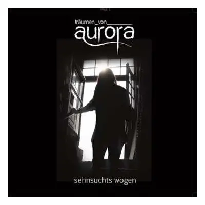 CD Träumen Von Aurora: Sehnsuchts Wogen