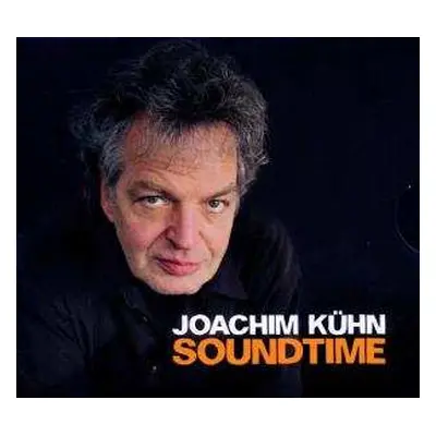 6CD Joachim Kühn: Soundtime (Solo Piano 2006 - 2010)