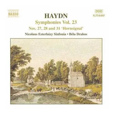 CD Joseph Haydn: Symphonies Vol. 23 (Nos. 27, 28 And 31 'Hornsignal')