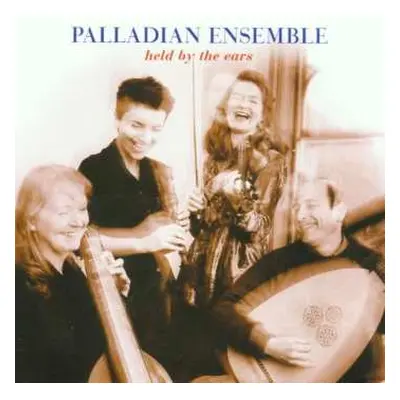 CD Nicola Matteis: Palladian Ensemble - Held By The Ears